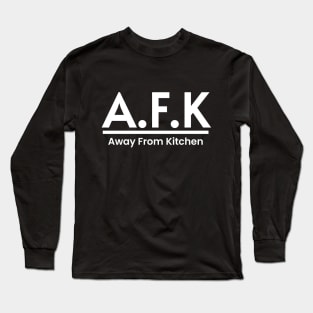 AFK Funny Meaning Word Art Minimalist Aesthetic Design Long Sleeve T-Shirt